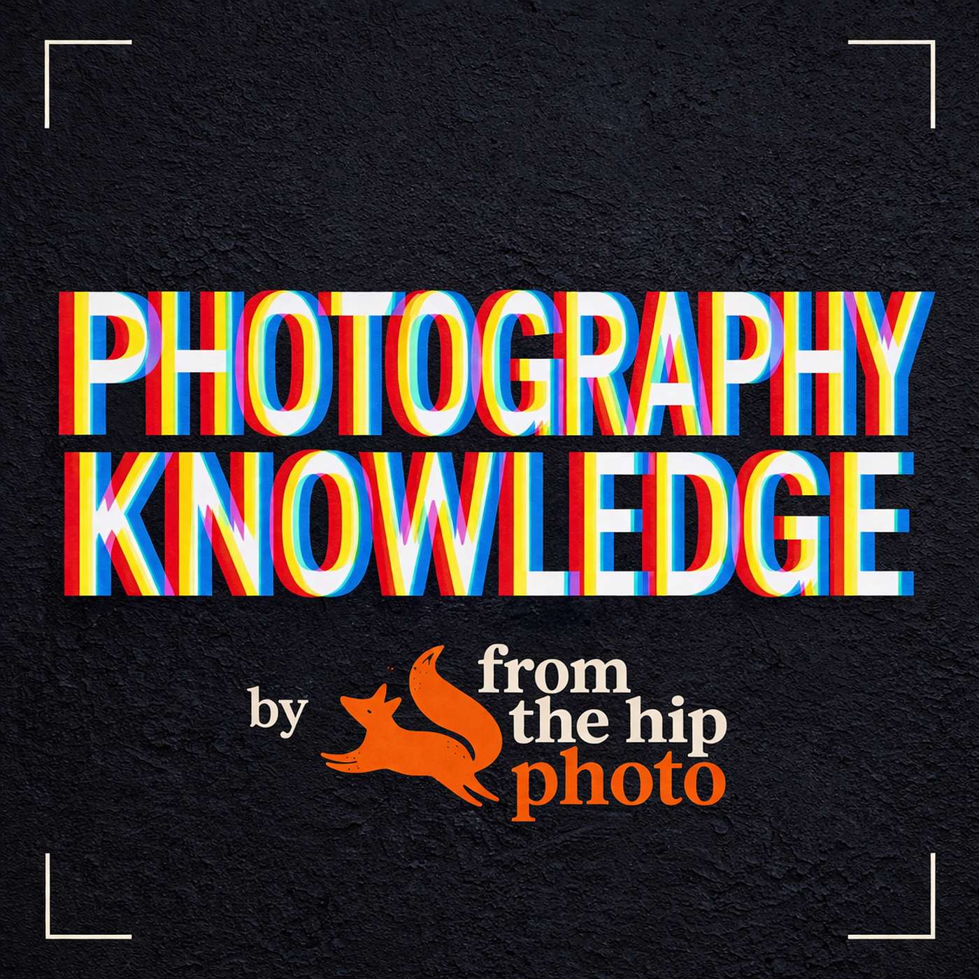 Photography Knowledge by From the Hip Photo